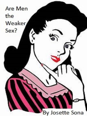 cover image of Are Men the Weaker Sex?
